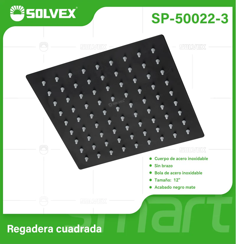 [SKUIMG]SP-50022-3|00_manual_1778946716152_2_SP-50022-3_800x.png|83821aec5c6c36138c6228938834cea093885e3f|REGADERA PARA DUCHA CUADRADA 12". CABEZAL DE ACERO INOXIDABLE CON ACABADO NEGRO MATE.