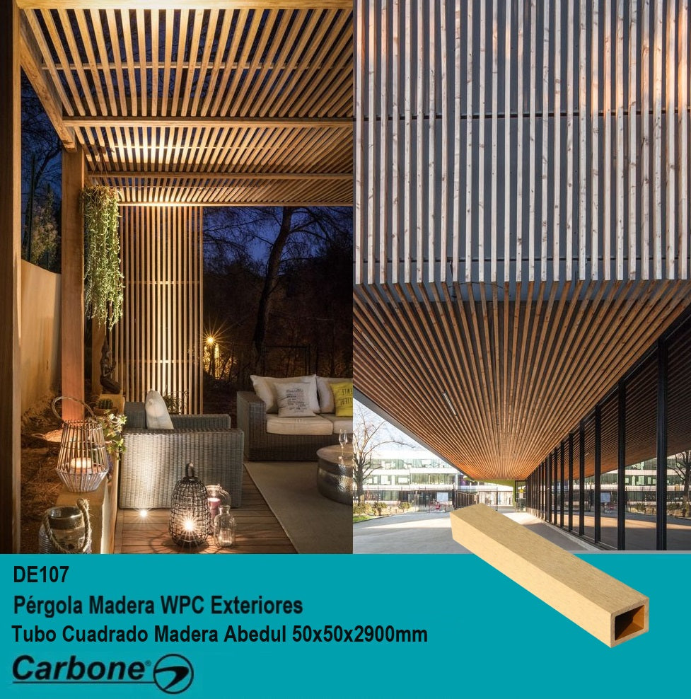 [SKUIMG]DE107|DE107.jpg|PERGOLA WPC TUBO CUADRADO 2" ACABADO MADERA ABEDUL EXTERIORES 50X50X2900MM